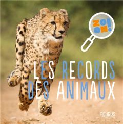 Les records des animaux - Lepetit Emmanuelle