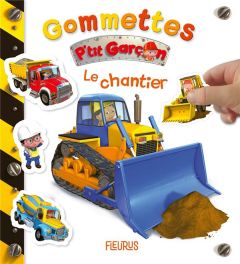 Gommettes Le chantier - Bélineau Nathalie - Nesme Alexis