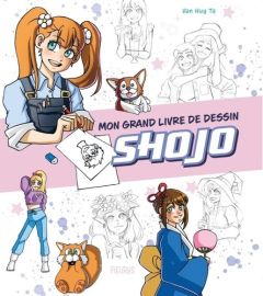 Mon grand livre de dessin shojo - Ta Van Huy