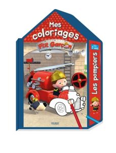 Mes coloriages des pompiers P'tit Garçon - Bélineau Nathalie - Nesme Alexis