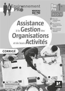 Assistance à la gestion des organisations et de leurs activités 1re Bac Pro AGOrA. Corrigé, Edition - Diry Jean-Charles