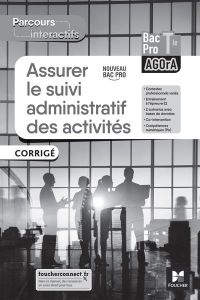 Assurer le suivi administratif des activités Tle Bac Pro AGOrA. Corrigé, Edition 2022 - Lallement David - Fages Luc - Moretti Irène - Fill