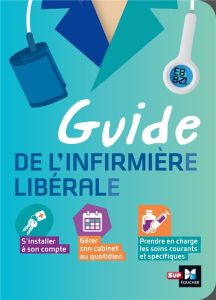 Guide de l'infirmier libéral - Biret Nicolas