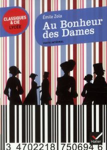 Au bonheur des dames. 1883 - Zola Emile - Cassou-Noguès Anne