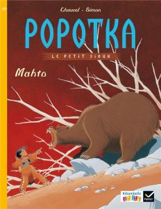 Popotka le petit sioux. Mahto - Chauvel David - Simon Fred