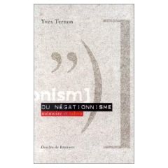 DU NEGATIONNISME. Mémoire et tabou - Ternon Yves