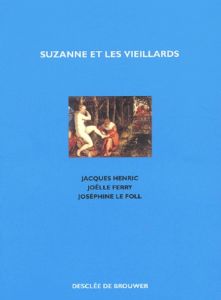 Suzanne et les vieillards - Ferry Joëlle - Henric Jacques - Le Foll Joséphine