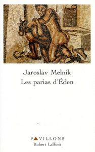 Les parias d'Éden - Melnik Jaroslav