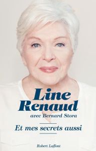 Et mes secrets aussi - Renaud Line - Stora Bernard