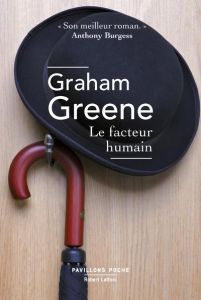 Le facteur humain - Greene Graham - Belmont Georges - Chabrier Hortens