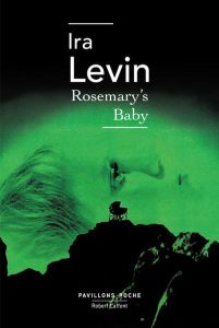 Rosemary's baby - Levin Ira - Janvier Elisabeth