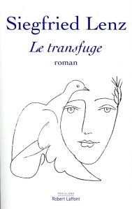 Le transfuge - Lenz Siegfried - Weinmann Frédéric - Berg Günter