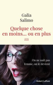 Quelque chose en moins... ou en plus - Salimo Galia