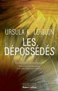 Les dépossédés. Edition collector - Le Guin Ursula K. - Meulemans David - Vonarburg El