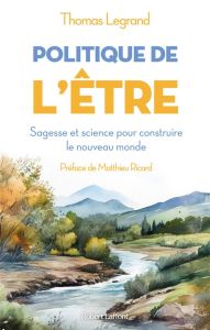 Politique de l'être - Legrand Thomas