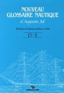 Nouveau Glossaire Nautique (D-E) - Jal Augustin