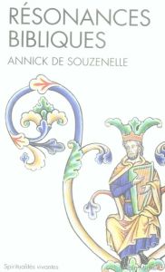 Résonances bibliques - Souzenelle Annick de