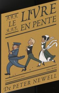 Le livre en pente - Newell Peter - Nikly Michelle