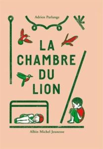 La chambre du lion - Parlange Adrien