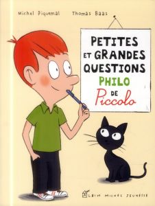 Petites et grandes questions philo de Piccolo - Piquemal Michel - Baas Thomas