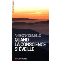 Quand la conscience s'éveille - Mello Anthony De - Pierre Paule