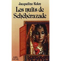 Les Nuits de Schéhérazade - Kelen Jacqueline