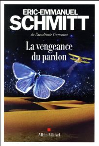 La vengeance du pardon - Schmitt Eric-Emmanuel