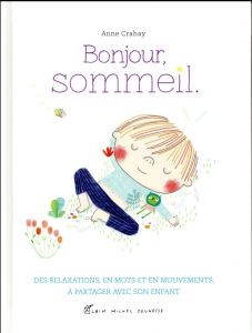 Bonjour, sommeil - Crahay Anne