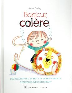 Bonjour, colère - Crahay Anne