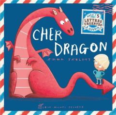 Cher dragon - Yarlett Emma - Guibert Françoise de