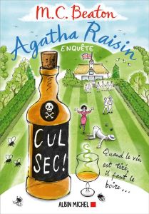 Agatha Raisin enquête Tome 32 : Cul sec ! - Beaton M-C - Green R. W. - Cunnington Nathalie