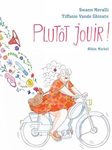 Plutôt jouir ! - Meralli Swann - Vande Ghinste Tiffanie