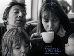 Serge Gainsbourg & Jane Birkin. L'album de famille intime - Birkin Andrew - Birkin Jane - Gainsbourg Charlotte