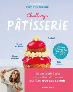 Challenge pâtisserie - Lefèvre Laurène - Desgages Aurélie