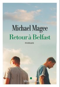 Retour à Belfast - Magee Michael - Matthieu Paul