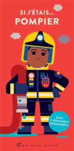 Si j'étais... pompier. Avec 3 silhouettes détachables - Wilson Spencer - Jewitt Kathryn
