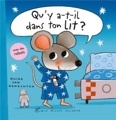 Qu'y a-t-il dans ton lit ? - Van Genechten Guido - Guibert Françoise de