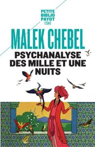 Psychanalyse des Mille et une nuits - Chebel Malek