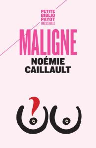 Maligne - Caillault Noémie - Perez Morgan - Rassov Gabor - V