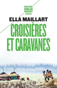 Croisières et caravanes - Maillart Ella - Rives Gabrielle