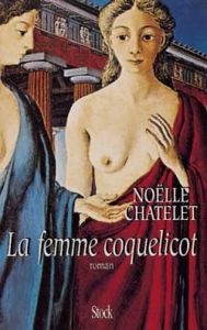 La femme coquelicot - Châtelet Noëlle