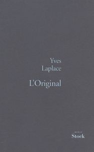 L'original - Laplace Yves