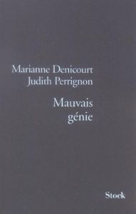 Mauvais génie - Denicourt Marianne - Perrignon Judith