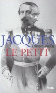 Jacques le Petit - Mauduit Laurent