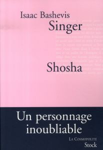 Shosha - Singer Isaac Bashevis - Bay Marie-Pierre - Chneour