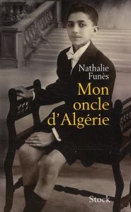 Mon oncle d'Algérie - Funès Nathalie