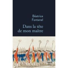 Dans la tête de mon maître - Fontanel Béatrice