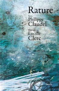 Rature - Claudel Philippe - Clerc Lucille