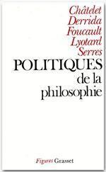 Politiques de la philosophie - Grisoni Dominique-Antoine