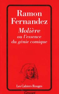 Molière ou l'essence du génie comique - Fernandez Ramon